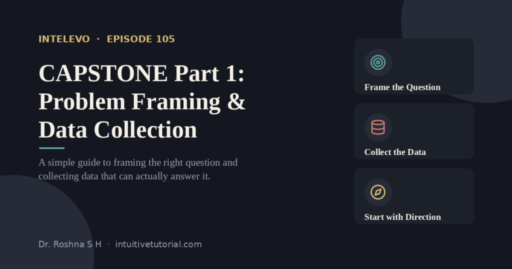 Problem framing and data collection