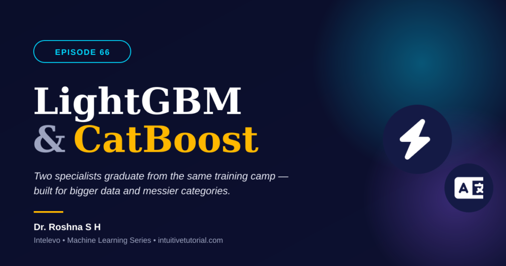 LightGBM and CatBoost